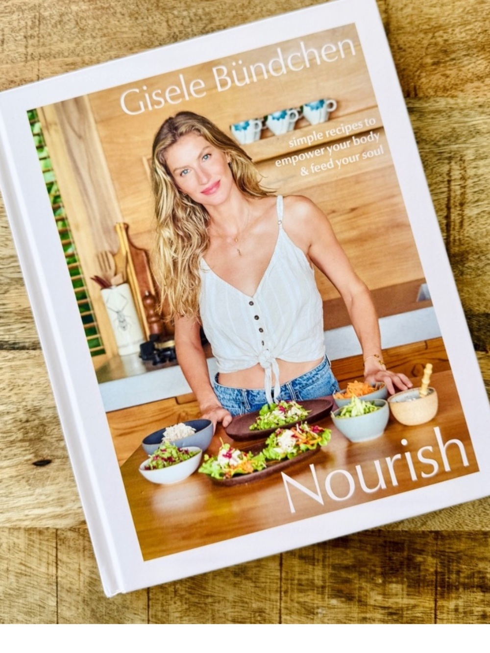 Nourish Cookbook by Gisele Bundchen